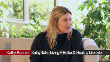 Kathy Kaehler's Story: How To Live A Healthy & Better Lifestyle (Exclusive)