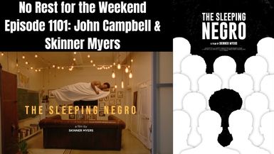 Episode 1106: The Sleeping Negro