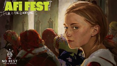 Episode 1413: AFI Fest Recap